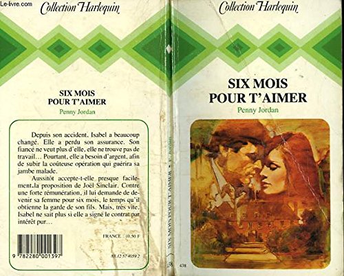 Six mois pour t'aimer (Collection Harlequin) 9782280001397