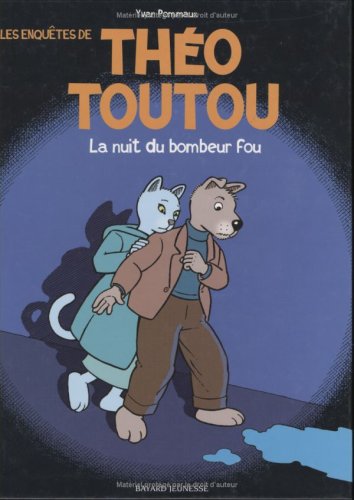 Les Enquêtes de Théo Toutou : La Nuit du bombeur fou 9782747006545