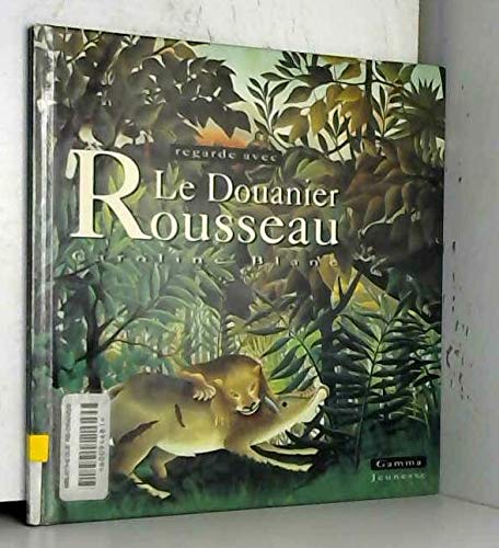 Le Douanier Rousseau 9782713017001