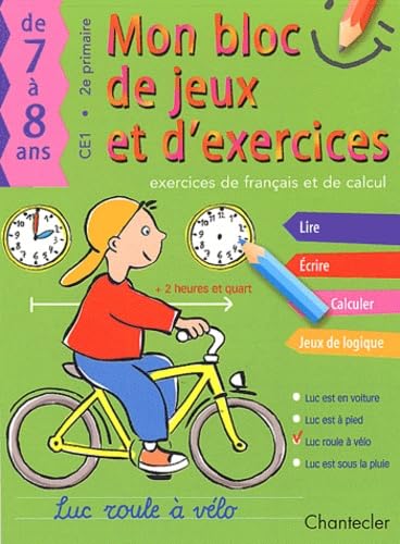 Mon bloc de jeux et d'exercices : Exercices de français et de calcul, CE1 9782803442850