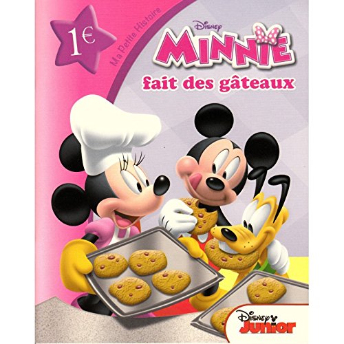 Minnie, MA PETITE HISTOIRE Minnie fait des gâteaux 9782014644319