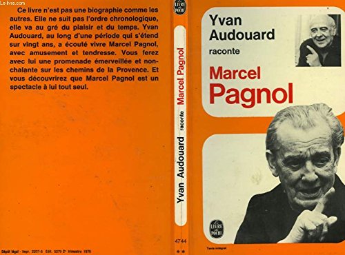 Yvan Audouard raconte Marcel Pagnol 9782253012023