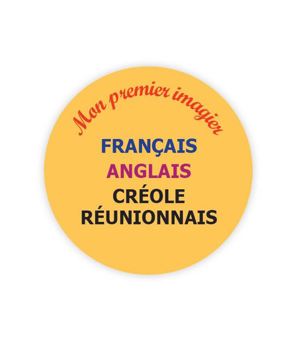 Mon premier imagier français / anglais / réunionnais 9782733875261