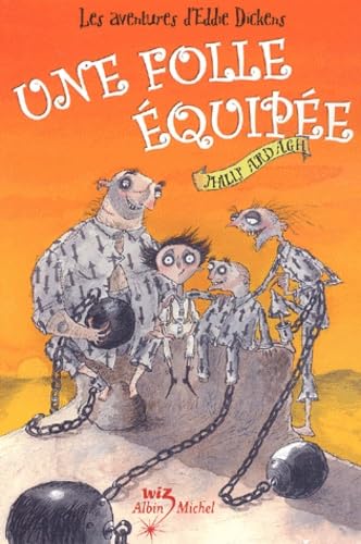 Les Aventures d'Eddie Dickens, tome 2 : Une folle équipée 9782226140258