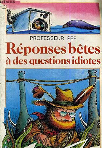 Réponses bêtes à des questions idiotes 9782070310395