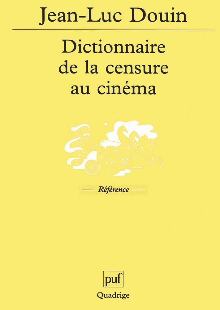 Dictionnaire de la censure au cinéma 9782130520238