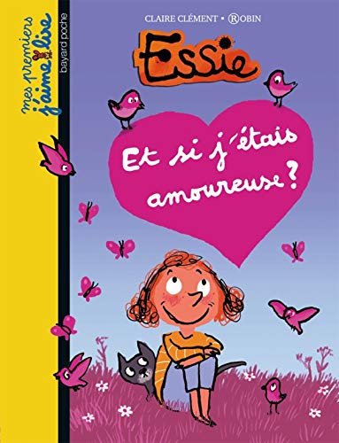 Essie, Tome 06: Et si j'étais amoureuse ? 9782747030267