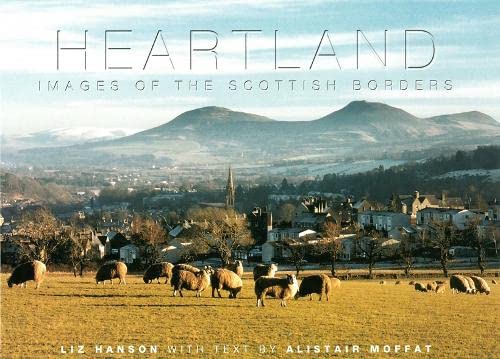 Heartland: Images of Scottish Borders 9780954197919