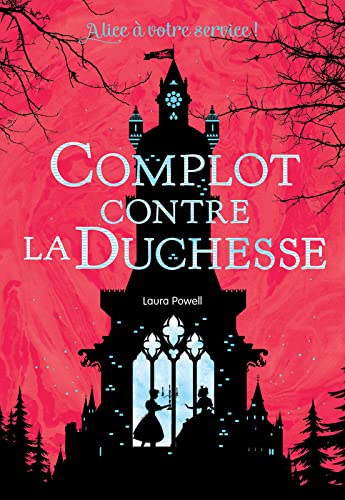 Alice, Complot contre la Duchesse 9782298155037