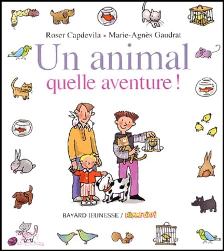 Un animal: Quelle aventure ! 9782747014915