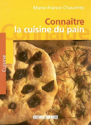 CONNAITRE LA CUISINE DU PAIN 9782879015453