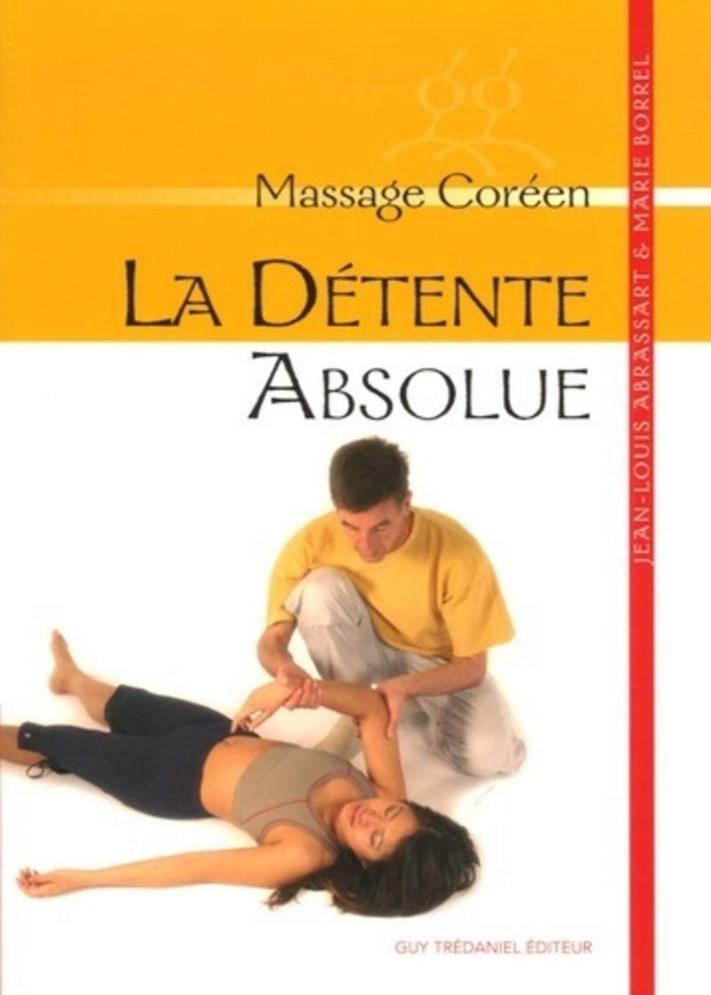 La detente absolue : massage coreen 9782844456939