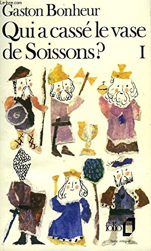 Qui a casse le vase de soissons? - l'album de famille de tous les francais - i 