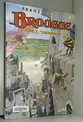Brougue Tome 3 : Grimpeur 9782877643016
