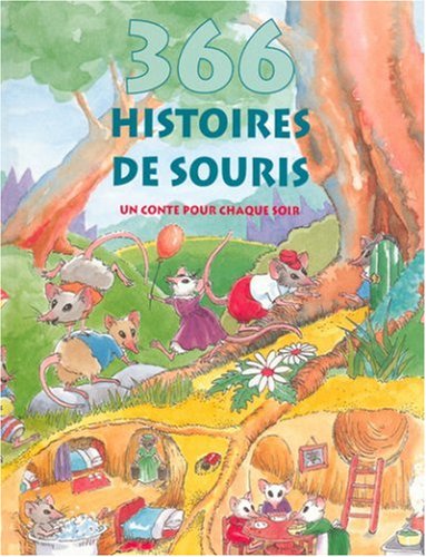 366 Histoires De Souris. Un Conte Pour Chaque Soir 9782700016765