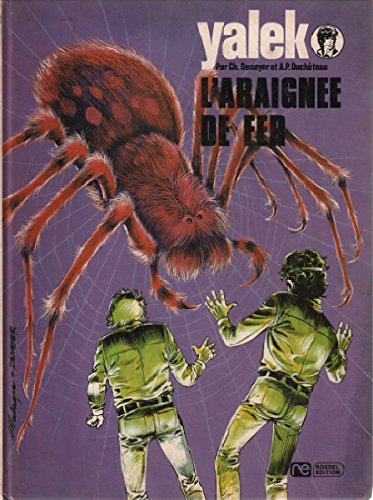 yalek/ l'araignée de fer 