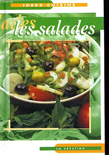 Idées cuisine : les salades 9782879474632