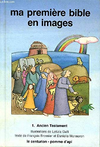 Ma première Bible en images Tome 1: Ancien Testament 9782227602328