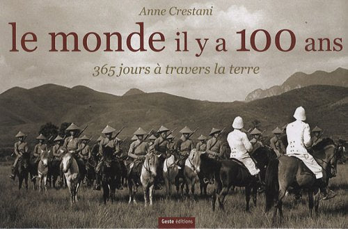Le monde il y a 100 ans : 365 Jours à travers la terre 9782845613676