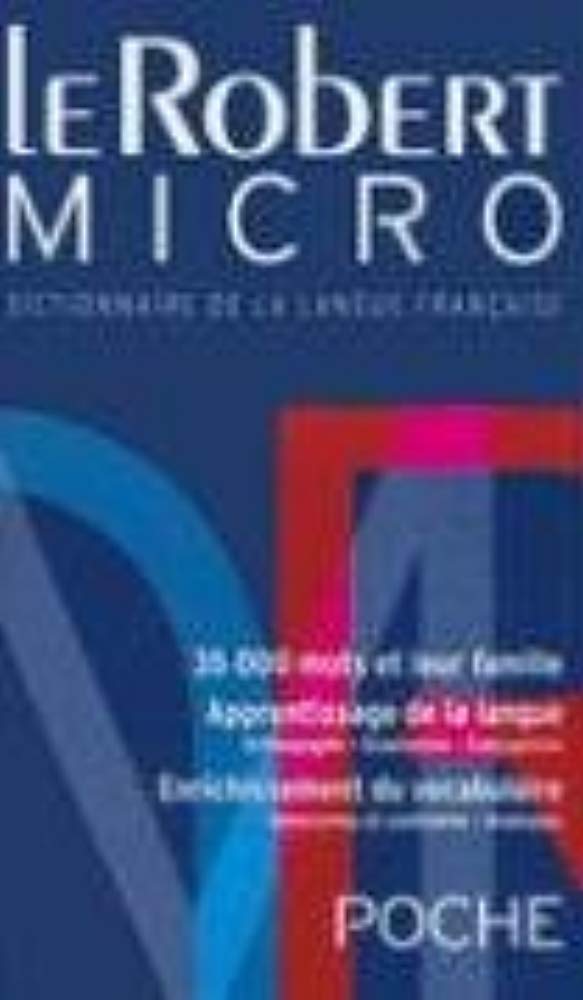 Le Robert Micro: Dictionnaire d'apprentissage de la langue française Version brochée 9782849022528