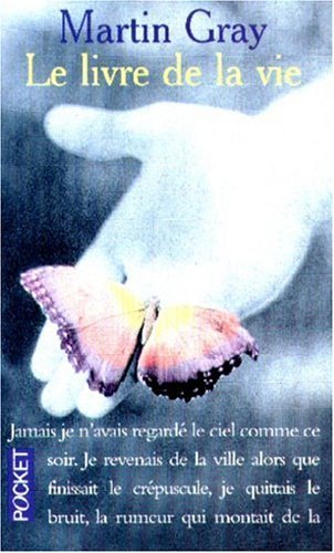 Le Livre De La Vie. Pour Trouver Le Bonheur, Le Courage Et L'Espoir 9782266079181