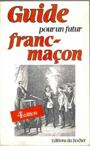 Guide pour un futur franc-maçon 9782268006895