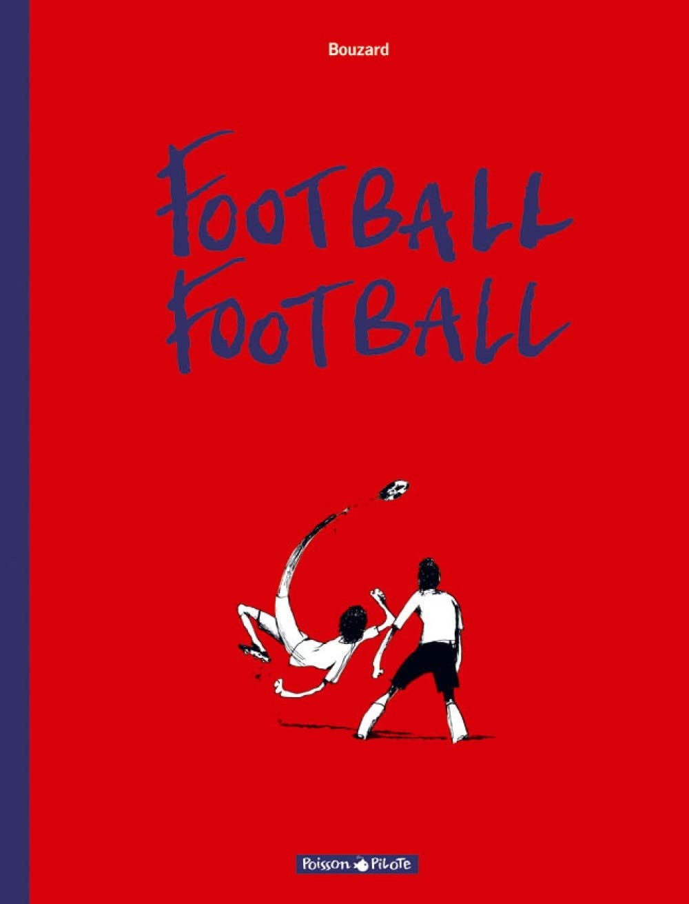 Football Football - Tome 1 - Saison 1 9782205060300