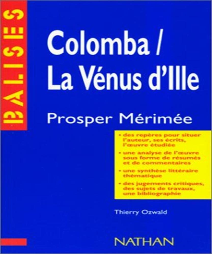 "Colomba", "La Vénus d'Ille", Mérimée: Résumé analytique, commentaire critique, documents complémentaires 9782091801162
