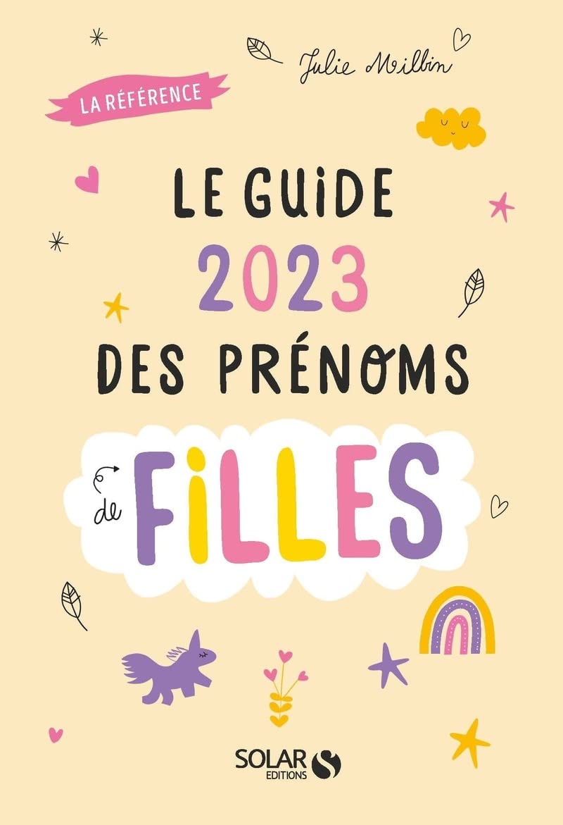 Le guide 2023 des prénoms de filles 9782263182488
