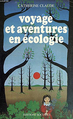 Voyage et aventures en écologie 9782209052899
