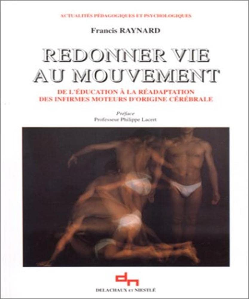Redonner Vie Au Mouvement 9782603009475