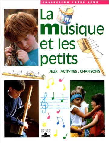 La Musique et les petits 9782215021322