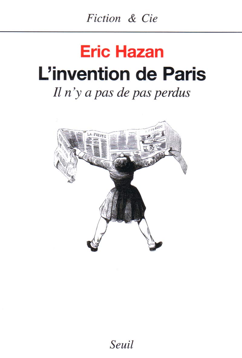 L'Invention de Paris : Il n'y a pas de pas perdus 9782020540933