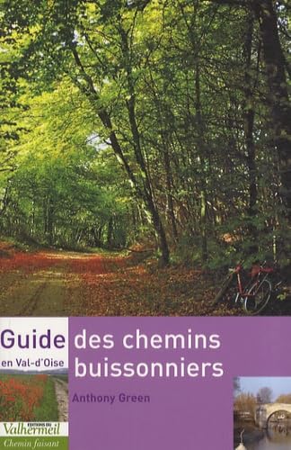 Guide des chemins buissonniers en Val-d'Oise 9782354670214