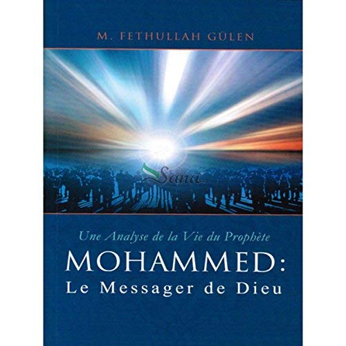 MOHAMMED Le Messager de Dieu 9781597840088