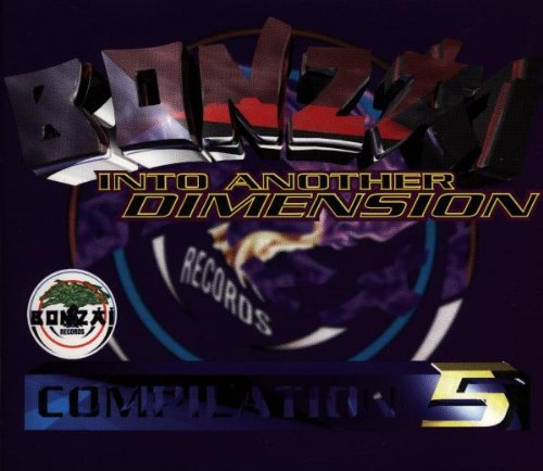 Bonzai Compilation 5 - Into Another Dimension 0743212886528