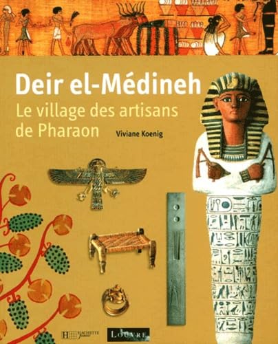 Deir-el-Medineh : Les Artisans des pharaons 9782012655614