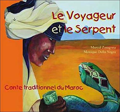 Le voyageur et le serpent Meryem enfant du Maroc 9782915546156