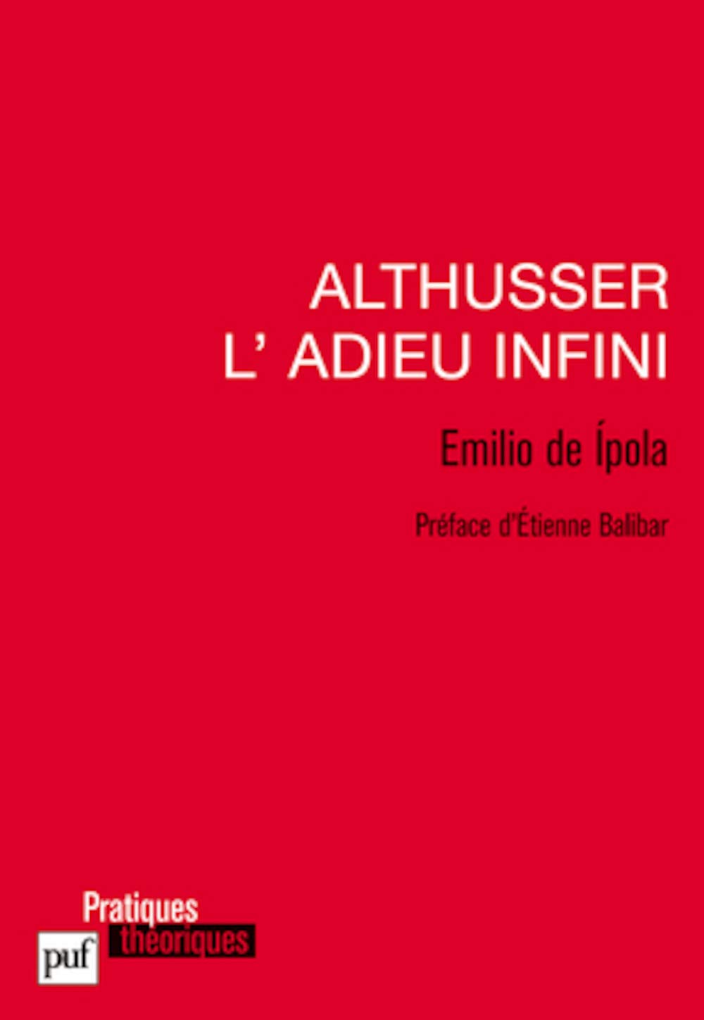 Althusser, l'adieu infini 9782130581611