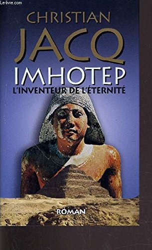 IMHOTEP - L'INVENTEUR DE L'ETERNITE. 9782298035841