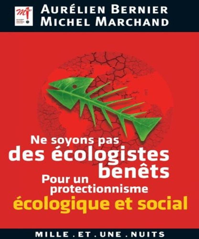 Ne soyons pas des écologistes benêts 9782755505641