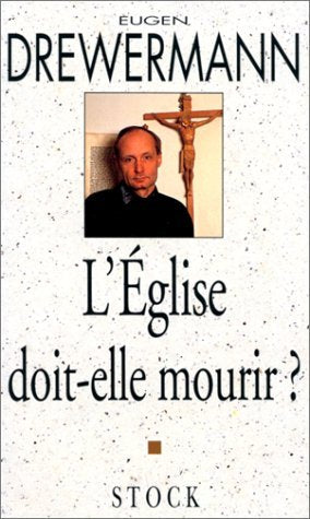 L'Eglise doit-elle mourir ? 9782234043756