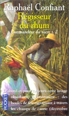 Régisseur du rhum, tome 2 : Commandeur du sucre 9782266095815