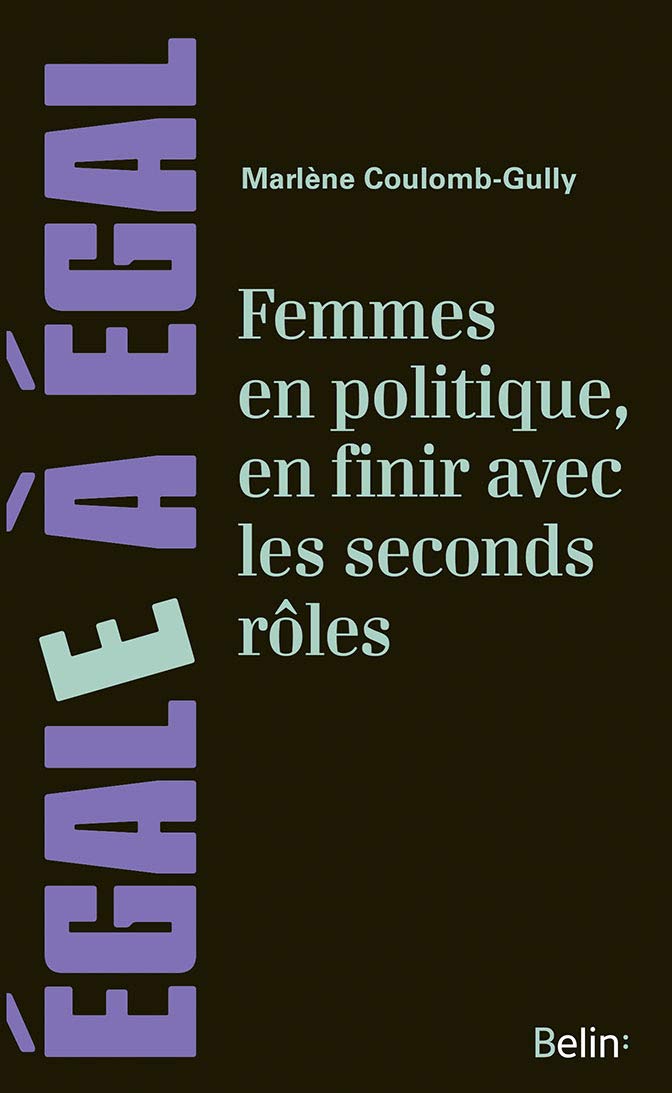 Femmes en politique, en finir avec les seconds rôles 9782410000672