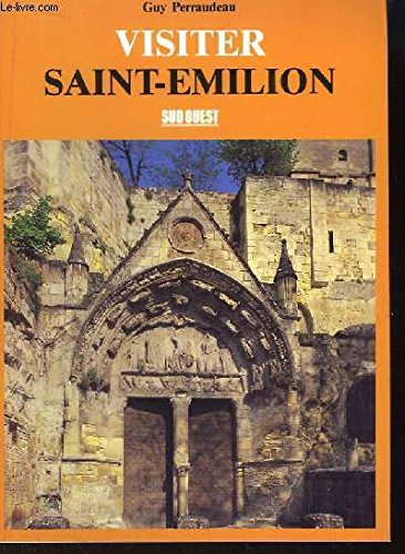 Visiter saint-emilion 9782905983251