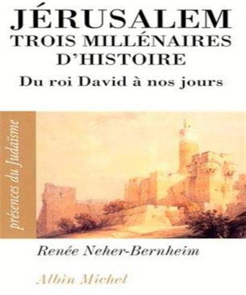 Jérusalem, trois millénaires d'histoire : du Roi David à nos jours 9782226089489
