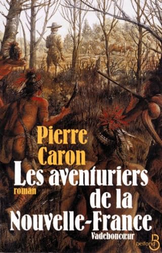 Les Aventuriers de la nouvelle France, Vadeboncoeur 9782714434395