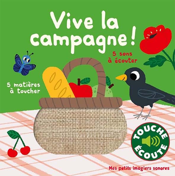 Vive la campagne ! - Mes petits imagiers sonores Touche & Ecoute - Dès 1 an 9782075152730
