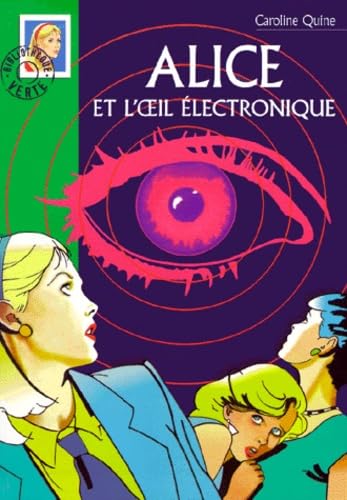 Alice et l'oeil électronique 9782012003637
