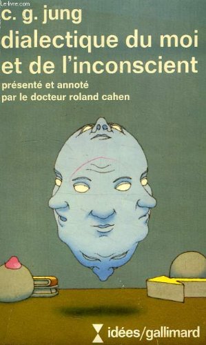 Dialectique du moi et de l'inconscient 